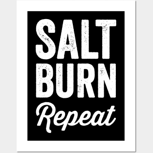 Salt burn repeat Posters and Art